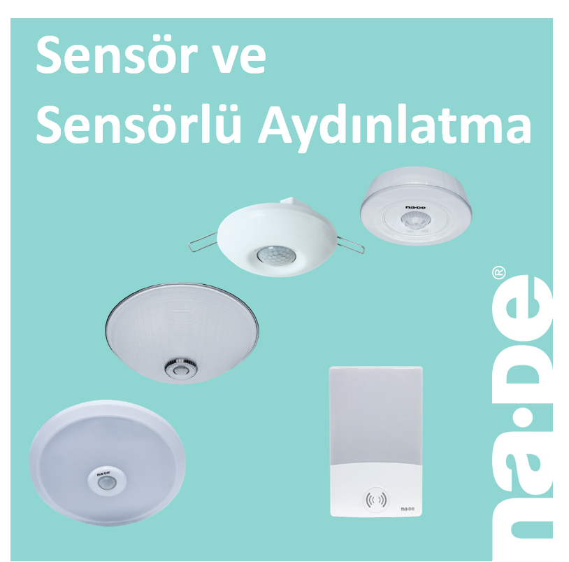 Sensör ve Sensörlü Aydınlatma Çözümleri