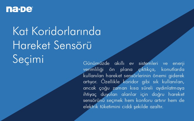 Kat Koridorlarında Hareket Sensörü Seçimi - Sensör ve Sensörlü Aydınlatma Çözümleri